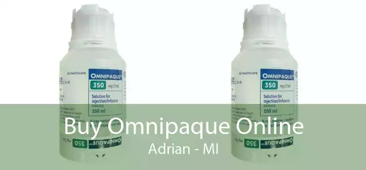 Buy Omnipaque Online Adrian - MI