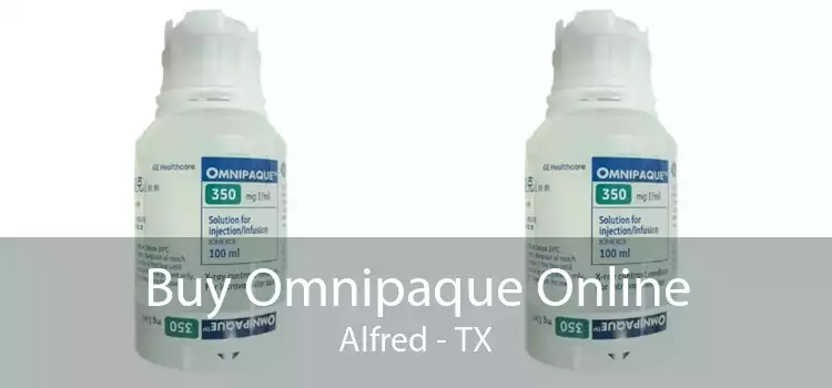 Buy Omnipaque Online Alfred - TX