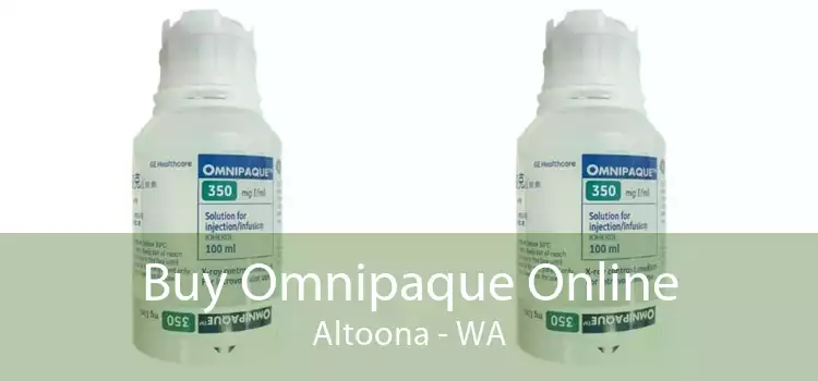 Buy Omnipaque Online Altoona - WA