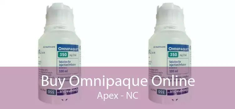 Buy Omnipaque Online Apex - NC