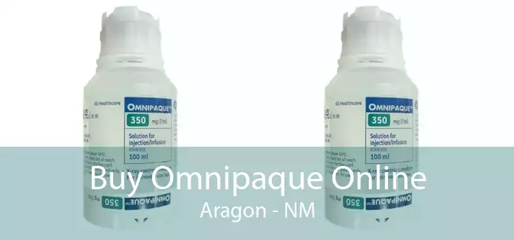 Buy Omnipaque Online Aragon - NM