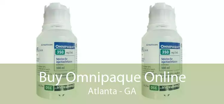 Buy Omnipaque Online Atlanta - GA