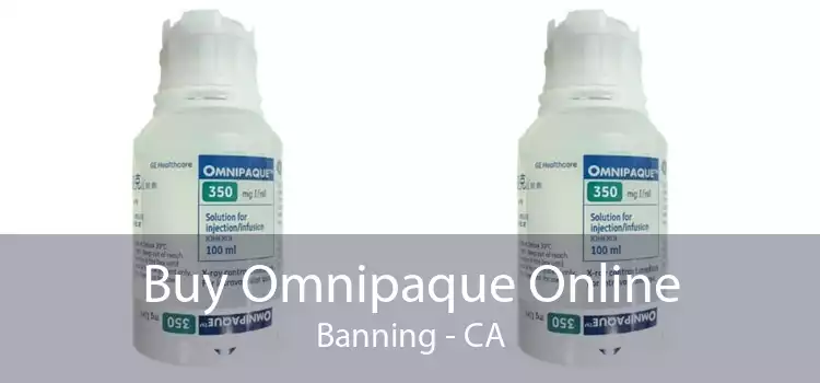 Buy Omnipaque Online Banning - CA
