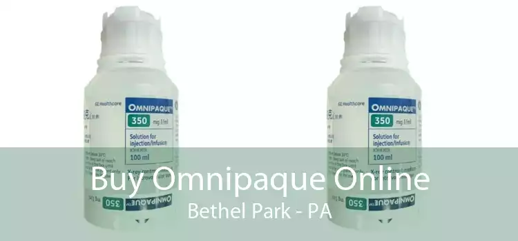 Buy Omnipaque Online Bethel Park - PA