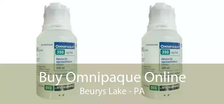 Buy Omnipaque Online Beurys Lake - PA