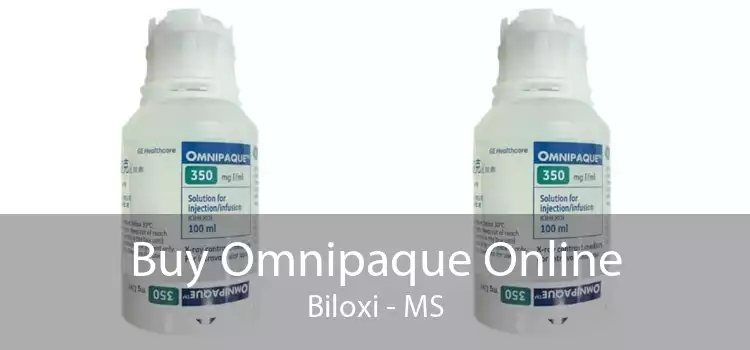 Buy Omnipaque Online Biloxi - MS
