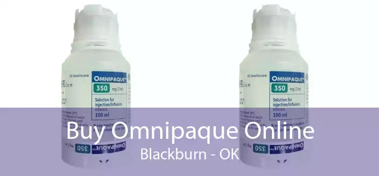Buy Omnipaque Online Blackburn - OK