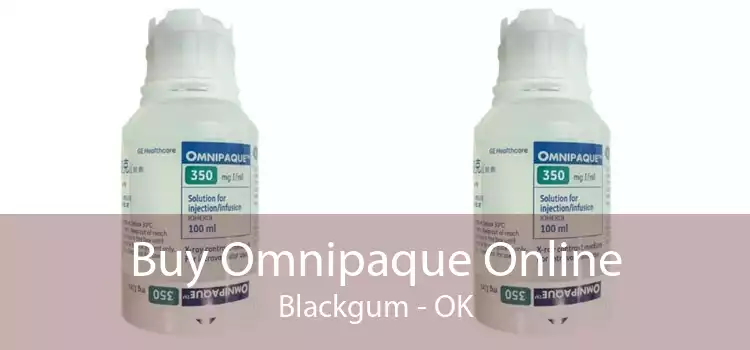 Buy Omnipaque Online Blackgum - OK