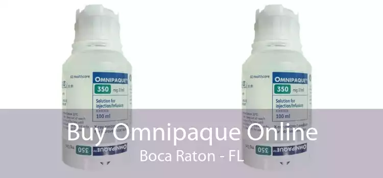 Buy Omnipaque Online Boca Raton - FL