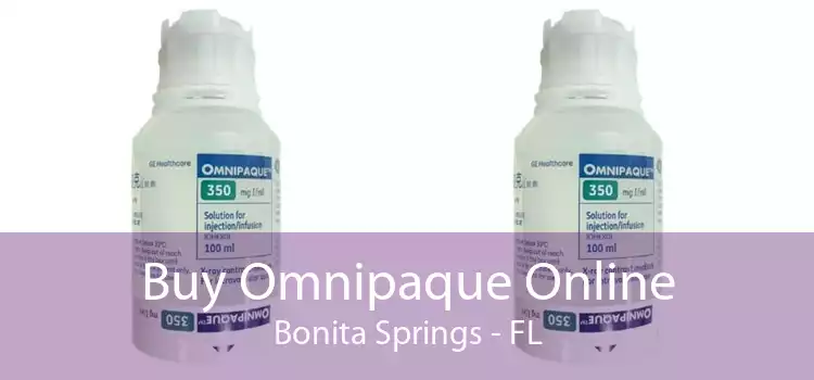 Buy Omnipaque Online Bonita Springs - FL