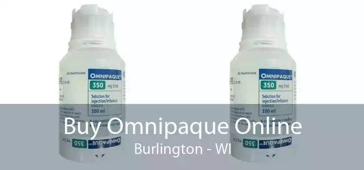 Buy Omnipaque Online Burlington - WI