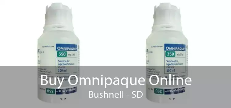 Buy Omnipaque Online Bushnell - SD