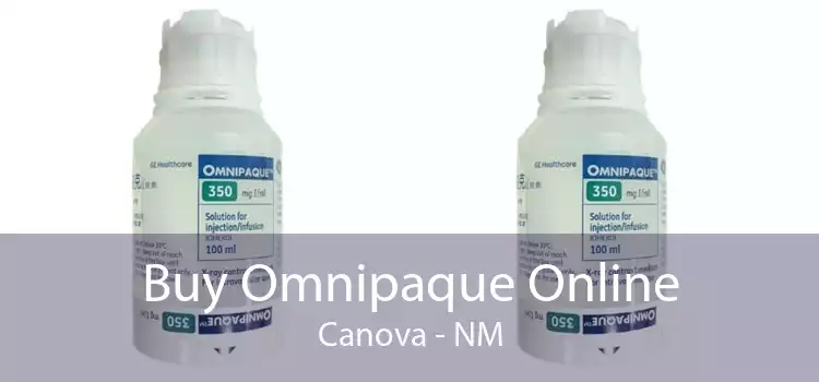Buy Omnipaque Online Canova - NM