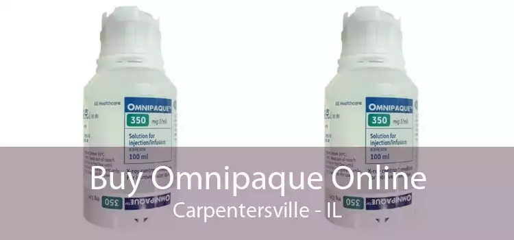 Buy Omnipaque Online Carpentersville - IL