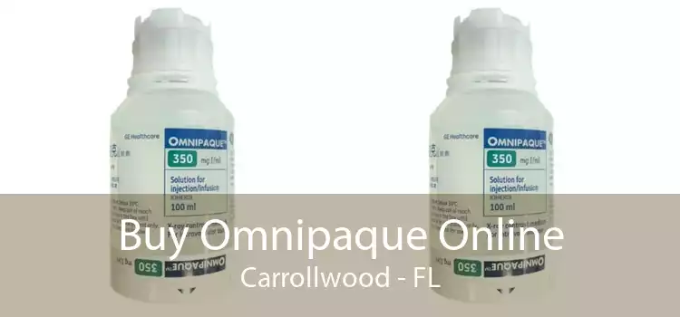 Buy Omnipaque Online Carrollwood - FL