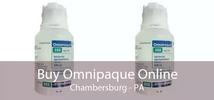 Buy Omnipaque Online Chambersburg - PA