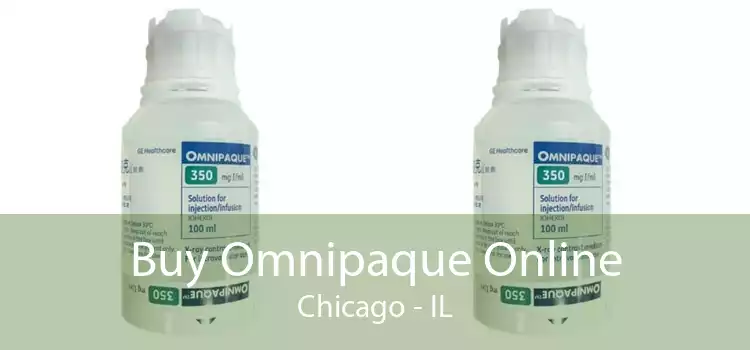 Buy Omnipaque Online Chicago - IL