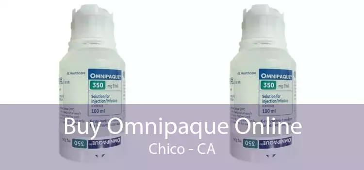 Buy Omnipaque Online Chico - CA