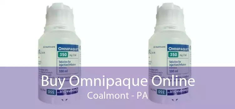 Buy Omnipaque Online Coalmont - PA
