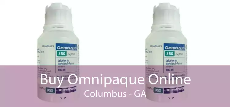 Buy Omnipaque Online Columbus - GA