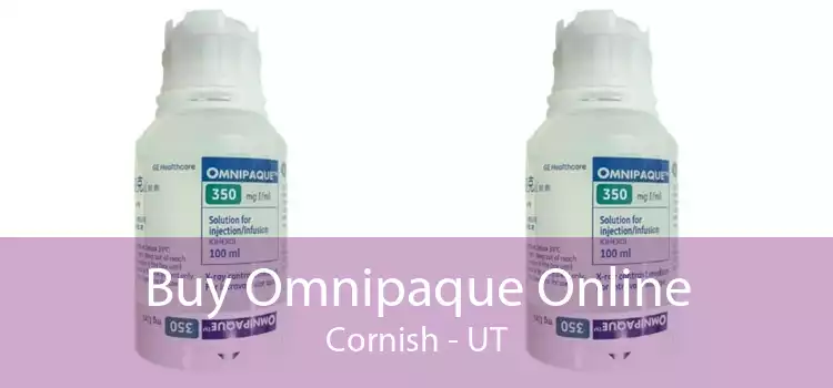 Buy Omnipaque Online Cornish - UT