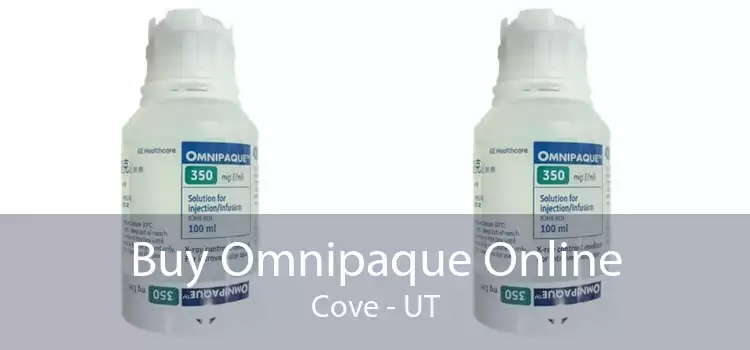 Buy Omnipaque Online Cove - UT