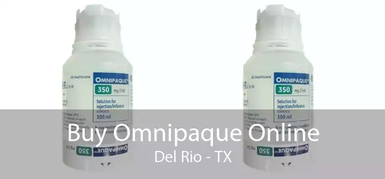 Buy Omnipaque Online Del Rio - TX