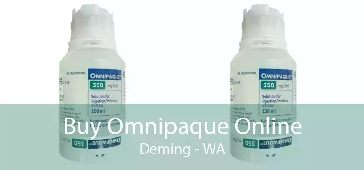 Buy Omnipaque Online Deming - WA