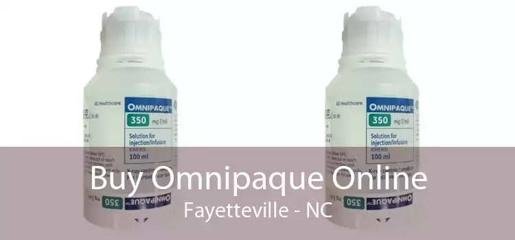 Buy Omnipaque Online Fayetteville - NC
