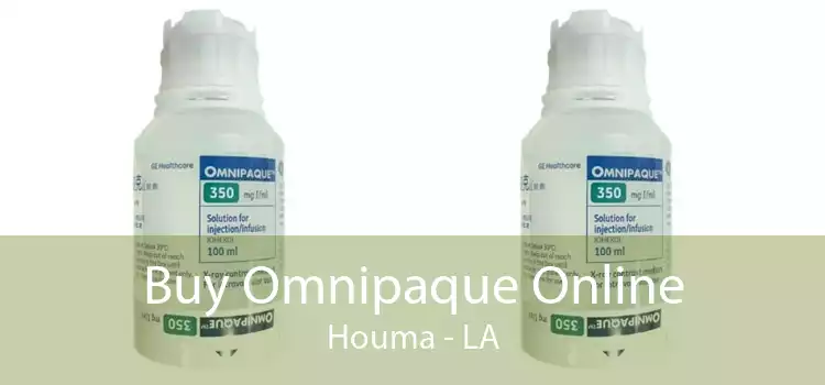 Buy Omnipaque Online Houma - LA