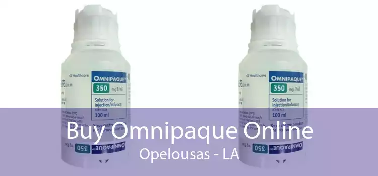 Buy Omnipaque Online Opelousas - LA